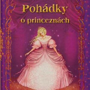 Pohádky o princeznách (Julia Šetinkinová) (česky)