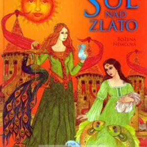 Sůl nad zlato - KD Bohemia (Božena Němcová) (česky)