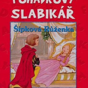 Pohádkový slabikář - Šípková Růženka (Kateřina Závadová) (česky)