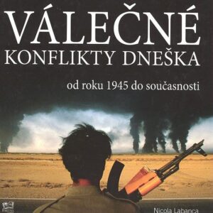 Válečné konflikty dneška (Nicola Labanca) (česky)