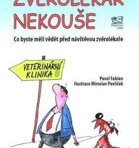 Zvěrolékař nekouše (Pavol Fabian) (česky)