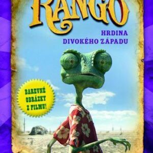 Rango - Hrdina Divokého západu / příběh (Justine Fontes) (česky)