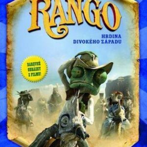 Rango - Hrdina Divokého západu / obrázková knížka (Ron Fontes) (česky)