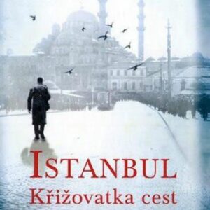 Istanbul - Křižovatka cest (Joseph Kanon) (česky)