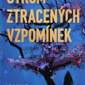 Strom ztracených vzpomínek (Delijani Sahar) (česky)