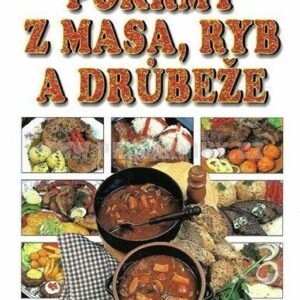 Pokrmy z masa, ryb a drůbeže (Zdeněk Roubínek) (česky)