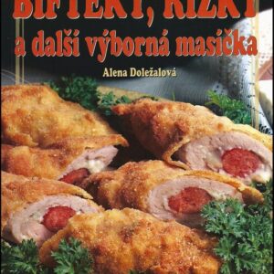 Bifteky, řízky a další výborná masíčka (Alena Doležalová) (česky)
