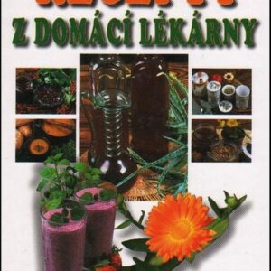 Recepty z domácí lékárny (Vladimír Doležal) (česky)