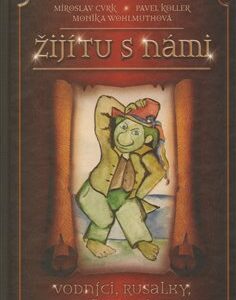 Žijí tu s námi (Miroslav Cvrk) (česky)