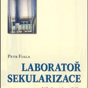 Laboratoř sekularizace (Petr Fiala) (česky)