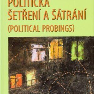 Politická šetření a šátrání (W. J. Stankiewicz) (česky)