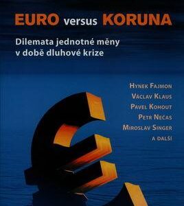 Euro versus koruna (Pečinková Ivana) (česky)
