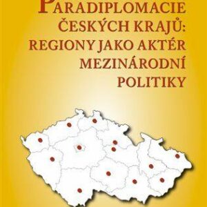 Paradiplomacie českých krajů (Dostál Vít) (česky)