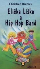 Eliška Liška a Hip Hop Band (Christian Bieniek) (česky)
