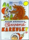 Červené Karkulky (Jan Susa) (česky)