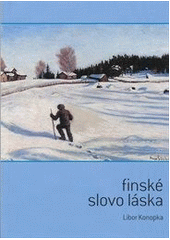 Finské slovo láska (Libor Konopka) (česky)