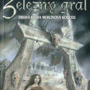 Železný grál (Robert Holdstock) (česky)