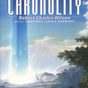 Chronolity (Robert Charles Wilson) (česky)