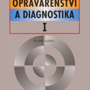 Opravárenství a diagnostika I (J. Pošta) (česky)