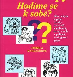 Horoskopy Hodíme se k sobě? (Jarmila Mandžuková) (česky)