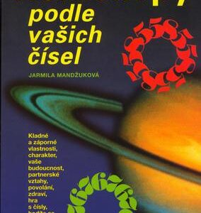 Horoskopy podle vašich čísel (Jarmila Mandžuková) (česky)