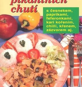 Nejlepší recepty pikantních chutí (Pavla Michňová) (česky)