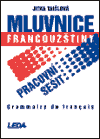 Mluvnice francouzštiny - pracovní sešit (Jitka Taišlová) (česky)