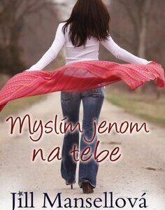 Myslím jenom na tebe (Jill Mansell) (česky)