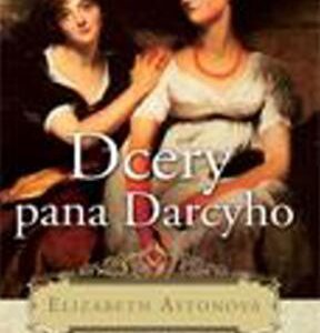Dcery pana Darcyho (Elizabeth Astonová) (česky)