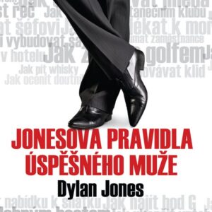 Jonesova pravidla úspěšného muže (Dylan Jones) (česky)