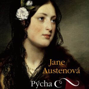 Pýcha a přemlouvání (Jane Austen BBA) (česky)