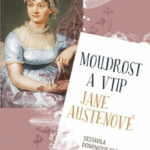 Moudrost a vtip Jane Austenové (Dominique Enright) (česky)