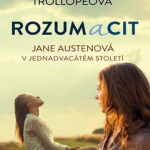 Rozum a cit (Joanna Trollope) (česky)