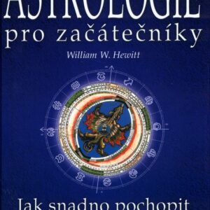 Astrologie pro začátečníky (William W. Hewitt) (česky)