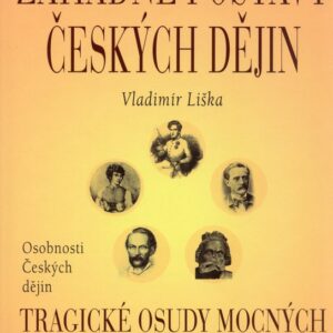 Záhadné postavy českých dějin (Vladimír Liška) (česky)