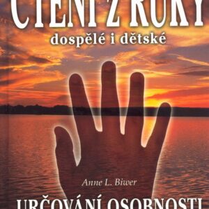 Čtení z ruky dospělé i dětské (Anne L. Biwerová) (česky)