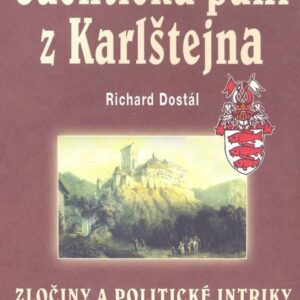 Čachtická paní z Karlštejna (Richard Dostál) (česky)