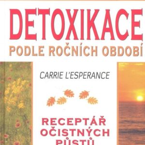 Detoxikace podle ročních období (Carrie L´Esperance) (česky)