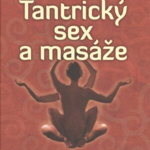Tantrický sex a masáže (Patricia Johnsonová) (česky)