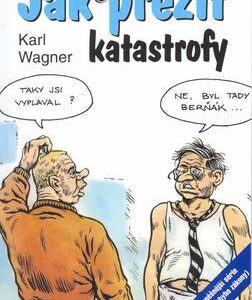 Jak přežít katastrofy (Karl Wagner) (česky)