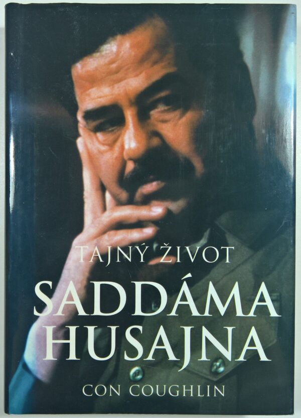 Tajný život Saddáma Husajna (Con Coughlin) (česky)