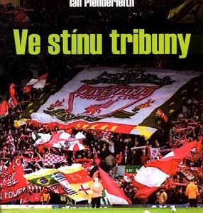 Ve stínu tribuny (Plenderleith, Ian) (česky)