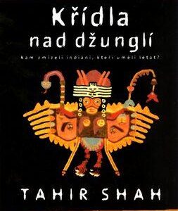 Křídla nad džunglí (Shah, Tahir) (česky)