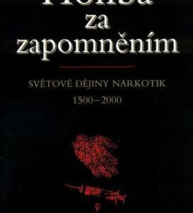 Honba za zapomněním (Davenport-Hines, Richard) (česky)
