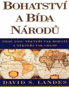 Bohatství a bída národů (Landes, David S.) (česky)