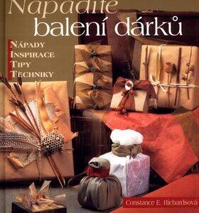 Nápadité balení dárků (Richardsová, Constance E.) (česky)