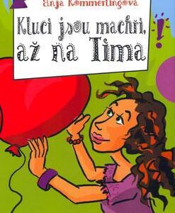 Kluci jsou machři až na Tima (Brinx, Thomas) (česky)