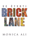 Ve čtvrti Brick Lane (Ali, Monica) (česky)