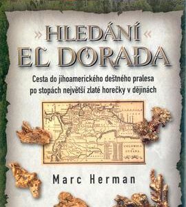 Hledání El Dorada (Herman, Marc) (česky)