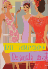 Dokonalý život (Kate Thompsonová) (česky)